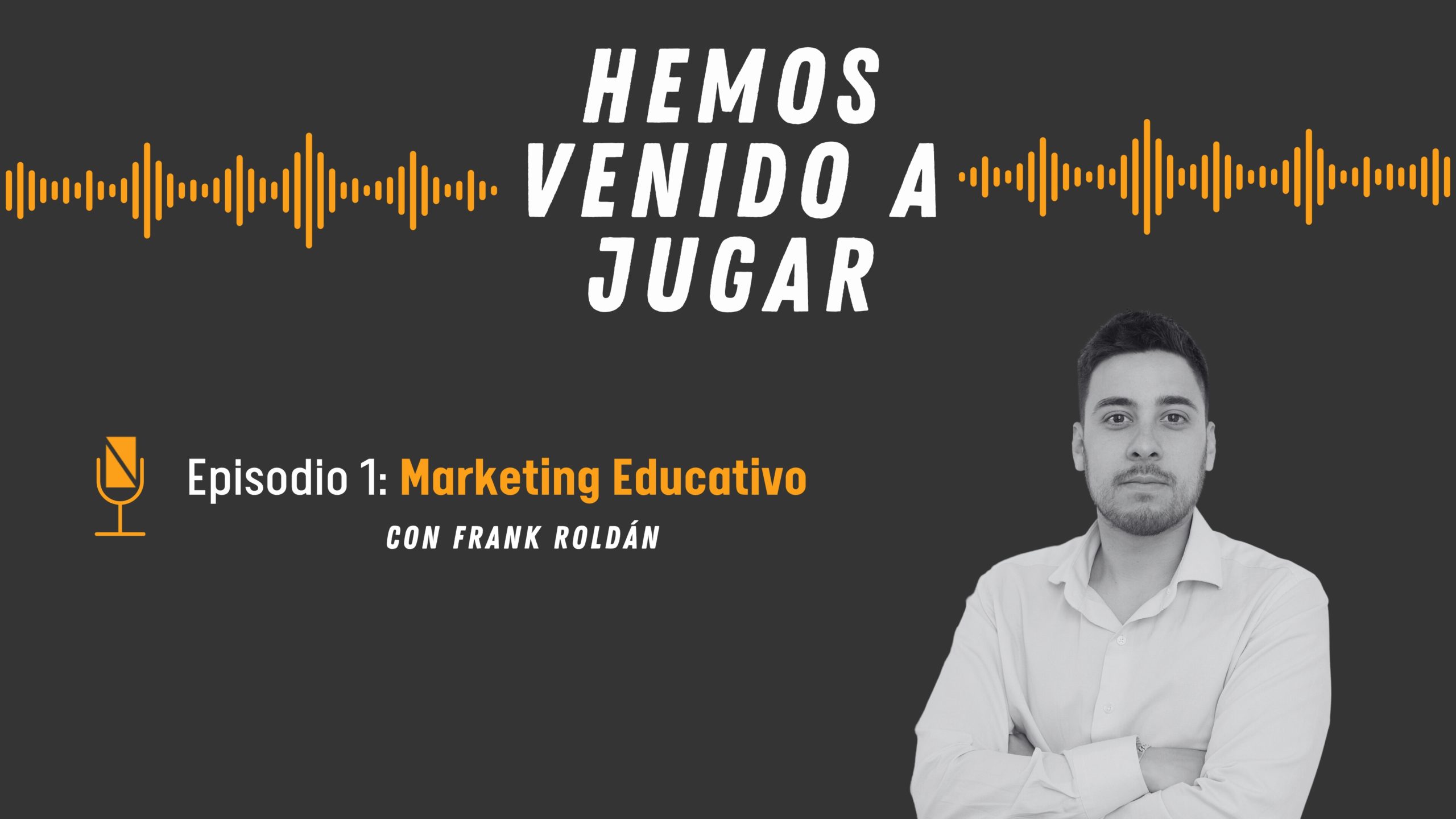 Frank Roldan en Hemos venido a jugar