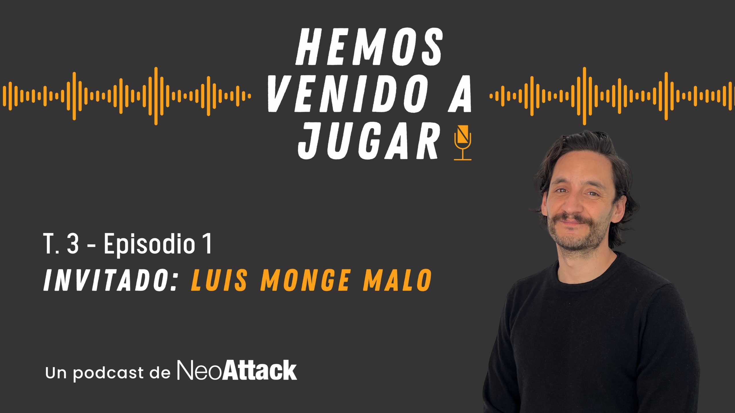 Luis Monge en Hemos venido a jugar