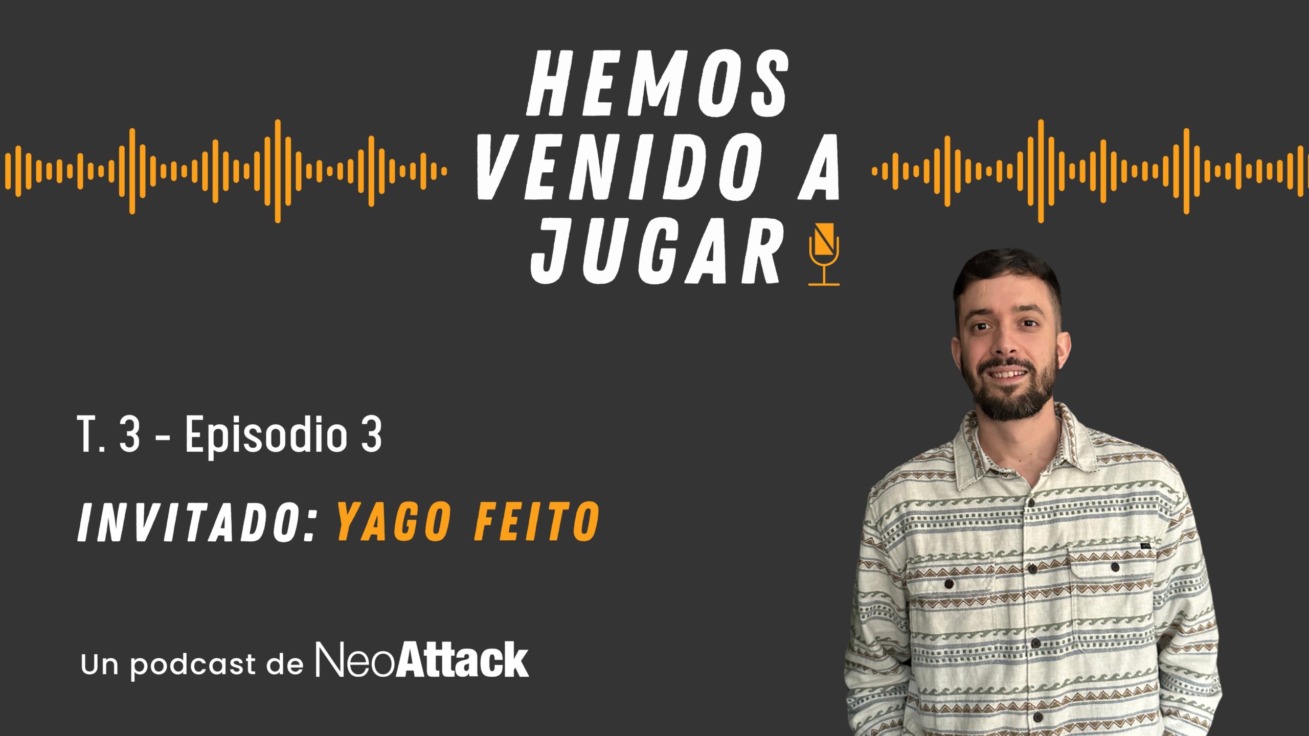Yago Feito en Hemos venido a jugar