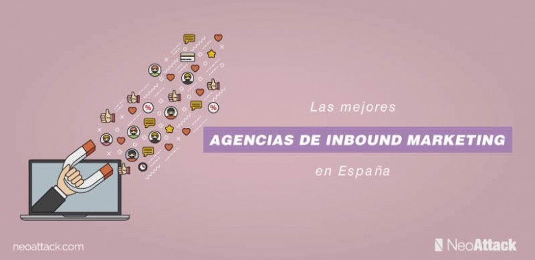 Las 10 + 1 mejores agencias de Inbound Marketing en España
