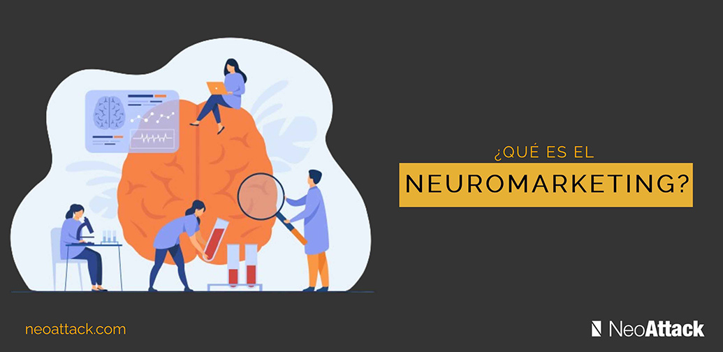 ¿Qué es el neuromarketing? Descubre todas sus ventajas