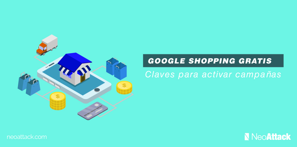 ¡Google Shopping gratis! ¿Cómo activarlo y optimizarlo?