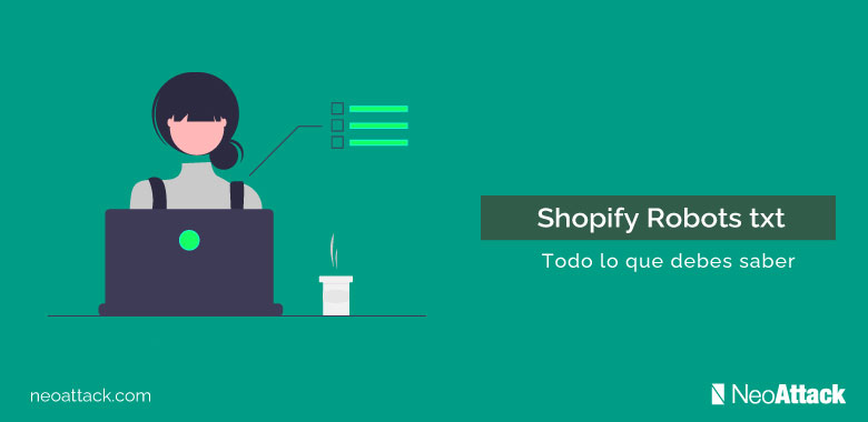 Shopify robots txt: Todo lo que debes saber