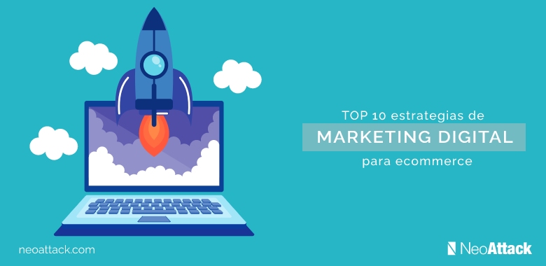 TOP 10 estrategias de marketing digital para ecommerce