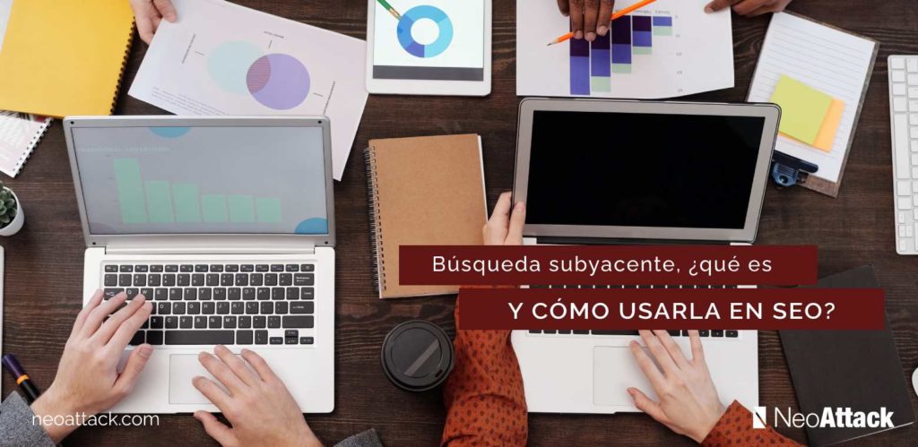 busqueda subyacente SEO