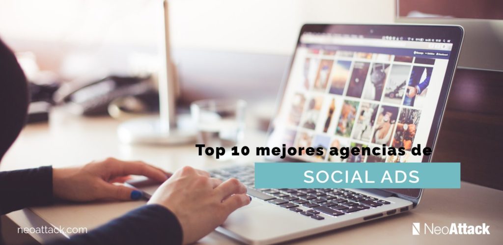 Top 10 mejores agencias de social ads de España