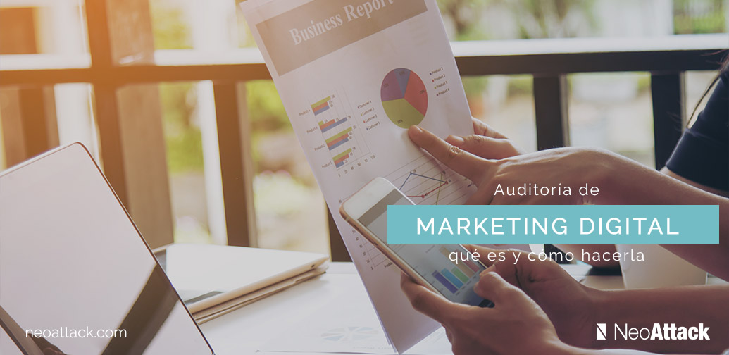 Auditoría de Marketing Digital: qué es y cómo hacerla