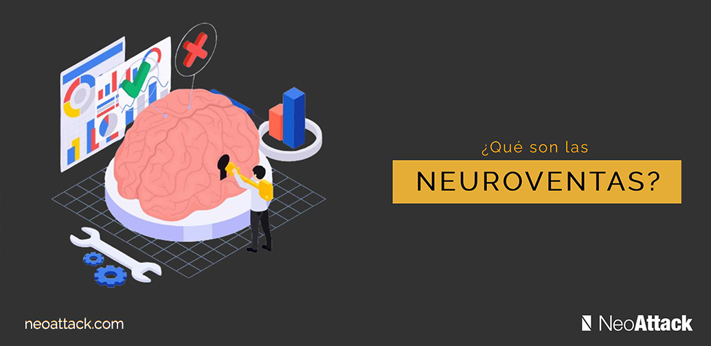 Qué son las neuroventas y cómo te ayudan a cerrar más