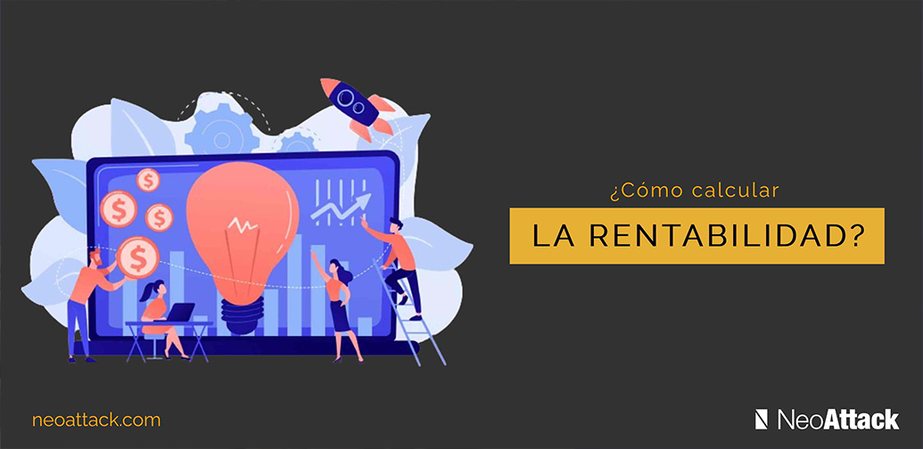 Cómo calcular y evaluar la rentabilidad de un proyecto